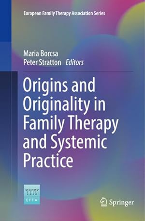 Bild des Verkufers fr Origins and Originality in Family Therapy and Systemic Practice zum Verkauf von AHA-BUCH GmbH