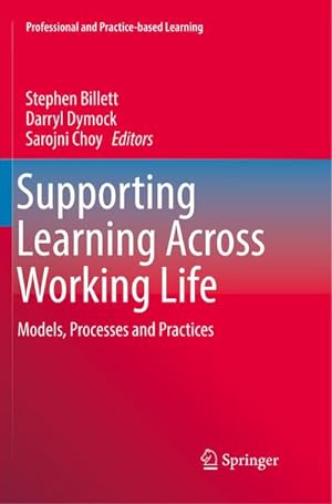 Bild des Verkufers fr Supporting Learning Across Working Life : Models, Processes and Practices zum Verkauf von AHA-BUCH GmbH