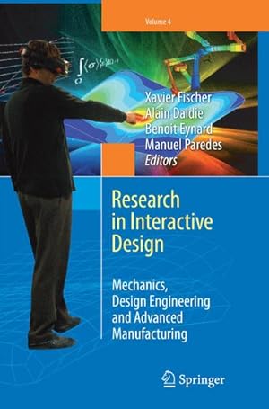 Bild des Verkufers fr Research in Interactive Design (Vol. 4) : Mechanics, Design Engineering and Advanced Manufacturing zum Verkauf von AHA-BUCH GmbH