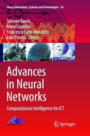 Immagine del venditore per Advances in Neural Networks : Computational Intelligence for ICT venduto da AHA-BUCH GmbH