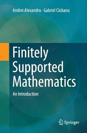 Seller image for Finitely Supported Mathematics : An Introduction for sale by AHA-BUCH GmbH