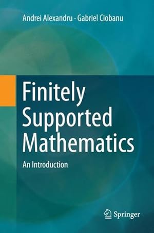 Bild des Verkufers fr Finitely Supported Mathematics : An Introduction zum Verkauf von AHA-BUCH GmbH