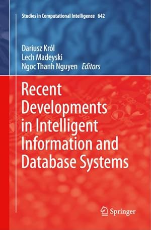 Immagine del venditore per Recent Developments in Intelligent Information and Database Systems venduto da AHA-BUCH GmbH