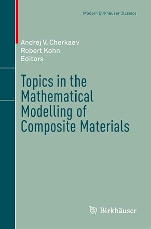 Imagen del vendedor de Topics in the Mathematical Modelling of Composite Materials a la venta por AHA-BUCH GmbH