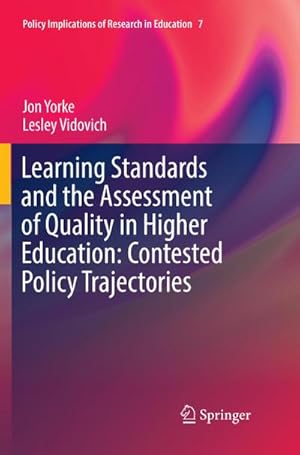Seller image for Learning Standards and the Assessment of Quality in Higher Education: Contested Policy Trajectories for sale by AHA-BUCH GmbH