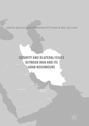 Seller image for Security and Bilateral Issues between Iran and its Arab Neighbours for sale by AHA-BUCH GmbH