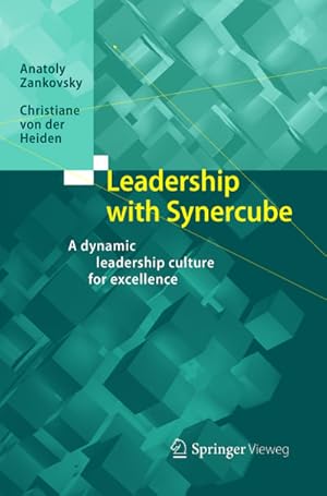 Imagen del vendedor de Leadership with Synercube : A dynamic leadership culture for excellence a la venta por AHA-BUCH GmbH