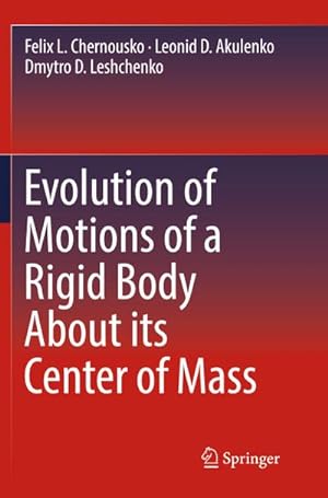 Imagen del vendedor de Evolution of Motions of a Rigid Body About its Center of Mass a la venta por AHA-BUCH GmbH