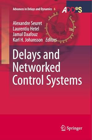 Seller image for Delays and Networked Control Systems for sale by AHA-BUCH GmbH