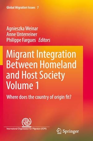 Bild des Verkufers fr Migrant Integration Between Homeland and Host Society Volume 1 : Where does the country of origin fit? zum Verkauf von AHA-BUCH GmbH