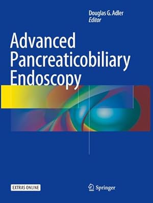 Bild des Verkufers fr Advanced Pancreaticobiliary Endoscopy zum Verkauf von AHA-BUCH GmbH