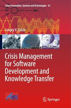 Bild des Verkufers fr Crisis Management for Software Development and Knowledge Transfer zum Verkauf von AHA-BUCH GmbH