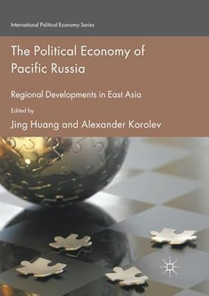 Bild des Verkufers fr The Political Economy of Pacific Russia : Regional Developments in East Asia zum Verkauf von AHA-BUCH GmbH