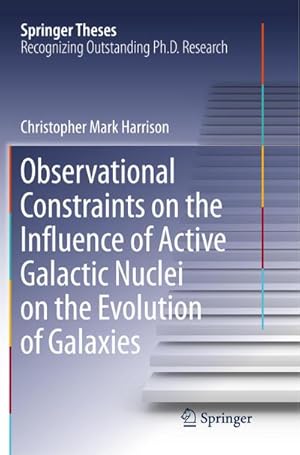 Bild des Verkufers fr Observational Constraints on the Influence of Active Galactic Nuclei on the Evolution of Galaxies zum Verkauf von AHA-BUCH GmbH