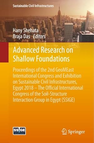 Bild des Verkufers fr Advanced Research on Shallow Foundations : Proceedings of the 2nd GeoMEast International Congress and Exhibition on Sustainable Civil Infrastructures, Egypt 2018  The Official International Congress of the Soil-Structure Interaction Group in Egypt (SSIGE) zum Verkauf von AHA-BUCH GmbH