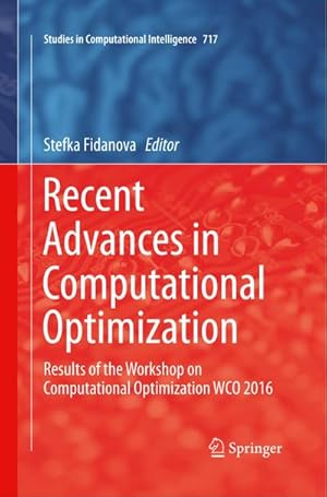 Immagine del venditore per Recent Advances in Computational Optimization : Results of the Workshop on Computational Optimization WCO 2016 venduto da AHA-BUCH GmbH