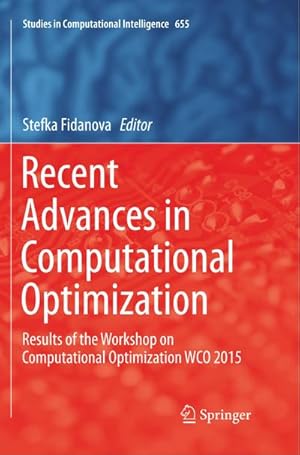 Immagine del venditore per Recent Advances in Computational Optimization : Results of the Workshop on Computational Optimization WCO 2015 venduto da AHA-BUCH GmbH