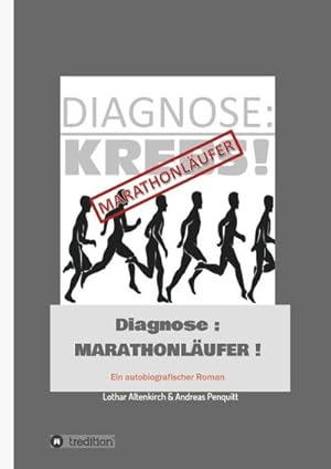 Seller image for Diagnose: Marathonlufer : Ein autobiografischer Roman for sale by AHA-BUCH GmbH