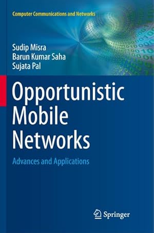 Bild des Verkufers fr Opportunistic Mobile Networks : Advances and Applications zum Verkauf von AHA-BUCH GmbH