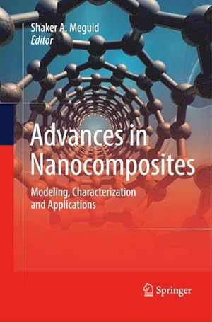 Bild des Verkufers fr Advances in Nanocomposites : Modeling, Characterization and Applications zum Verkauf von AHA-BUCH GmbH