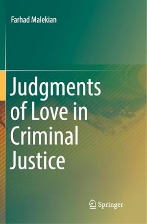 Bild des Verkufers fr Judgments of Love in Criminal Justice zum Verkauf von AHA-BUCH GmbH