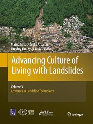 Imagen del vendedor de Advancing Culture of Living with Landslides : Volume 3 Advances in Landslide Technology a la venta por AHA-BUCH GmbH