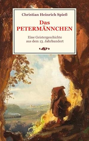 Bild des Verkufers fr Das Petermnnchen - Eine Geistergeschichte aus dem 13. Jahrhundert zum Verkauf von AHA-BUCH GmbH