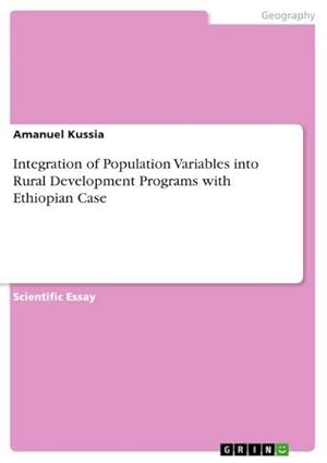 Seller image for Integration of Population Variables into Rural Development Programs with Ethiopian Case for sale by AHA-BUCH GmbH