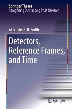 Seller image for Detectors, Reference Frames, and Time for sale by AHA-BUCH GmbH