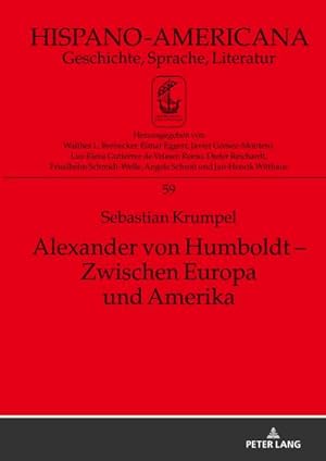 Bild des Verkufers fr Alexander von Humboldt  Zwischen Europa und Amerika : Eine inhaltliche Untersuchung des Essai politique sur le royaume de la Nouvelle-Espagne unter Bercksichtigung seiner intertextuellen Bezge zum Verkauf von AHA-BUCH GmbH