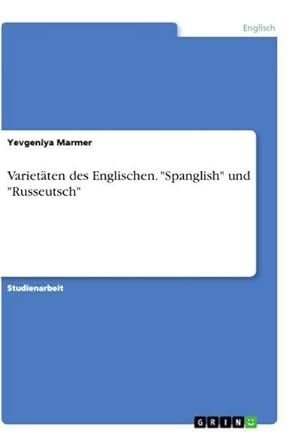 Bild des Verkufers fr Varietten des Englischen. "Spanglish" und "Russeutsch" zum Verkauf von AHA-BUCH GmbH