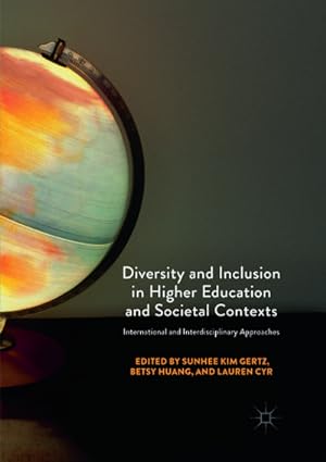 Bild des Verkufers fr Diversity and Inclusion in Higher Education and Societal Contexts : International and Interdisciplinary Approaches zum Verkauf von AHA-BUCH GmbH