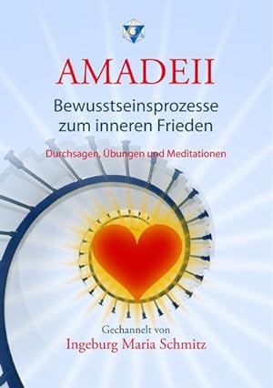 Bild des Verkufers fr Amadeii - Bewusstseinsprozesse zum inneren Frieden zum Verkauf von AHA-BUCH GmbH
