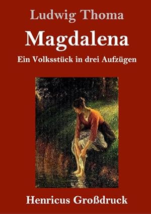 Seller image for Magdalena (Grodruck) : Ein Volksstck in drei Aufzgen for sale by AHA-BUCH GmbH