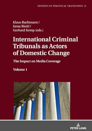 Bild des Verkufers fr International Criminal Tribunals as Actors of Domestic Change : The Impact on Media Coverage, Volume 1 zum Verkauf von AHA-BUCH GmbH