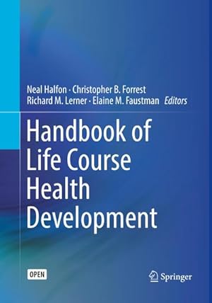 Imagen del vendedor de Handbook of Life Course Health Development a la venta por AHA-BUCH GmbH