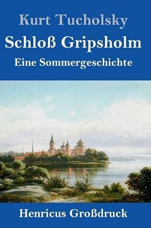 Seller image for Schlo Gripsholm (Grodruck) : Eine Sommergeschichte for sale by AHA-BUCH GmbH