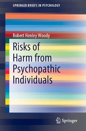 Bild des Verkufers fr Risks of Harm from Psychopathic Individuals zum Verkauf von AHA-BUCH GmbH