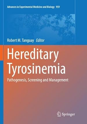 Seller image for Hereditary Tyrosinemia : Pathogenesis, Screening and Management for sale by AHA-BUCH GmbH