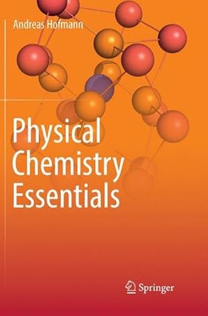 Bild des Verkufers fr Physical Chemistry Essentials zum Verkauf von AHA-BUCH GmbH