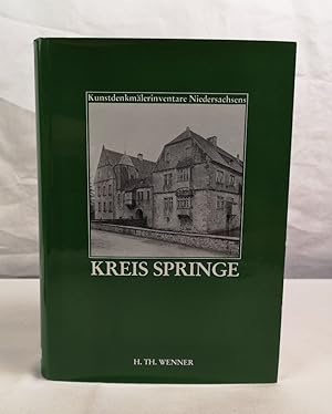 Die Kunstdenkmale des Kreises Springe. Bearb. von Heiner Jürgens ; Arnold Nöldeke ; Joachim Frhr....