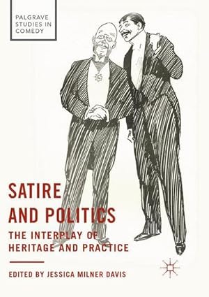 Bild des Verkufers fr Satire and Politics : The Interplay of Heritage and Practice zum Verkauf von AHA-BUCH GmbH