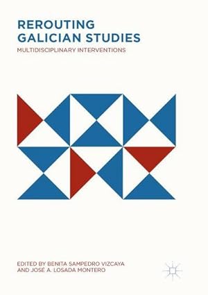 Seller image for Rerouting Galician Studies : Multidisciplinary Interventions for sale by AHA-BUCH GmbH