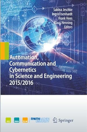 Bild des Verkufers fr Automation, Communication and Cybernetics in Science and Engineering 2015/2016 zum Verkauf von AHA-BUCH GmbH