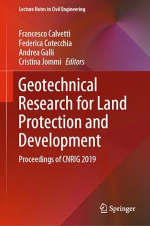 Immagine del venditore per Geotechnical Research for Land Protection and Development : Proceedings of CNRIG 2019 venduto da AHA-BUCH GmbH
