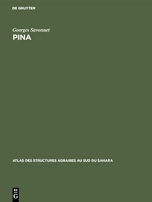 Image du vendeur pour Pina : tude dun terroir de front pionnier en pays dagari (Haute-Volta) mis en vente par AHA-BUCH GmbH