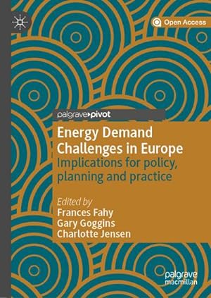 Image du vendeur pour Energy Demand Challenges in Europe : Implications for policy, planning and practice mis en vente par AHA-BUCH GmbH