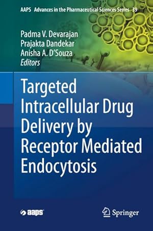 Immagine del venditore per Targeted Intracellular Drug Delivery by Receptor Mediated Endocytosis venduto da AHA-BUCH GmbH