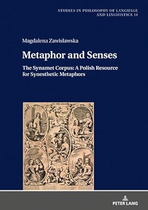 Immagine del venditore per Metaphor and Senses : The Synamet Corpus: A Polish Resource for Synesthetic Metaphors venduto da AHA-BUCH GmbH