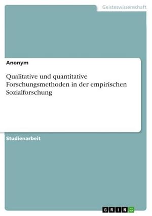 Bild des Verkufers fr Qualitative und quantitative Forschungsmethoden in der empirischen Sozialforschung zum Verkauf von AHA-BUCH GmbH